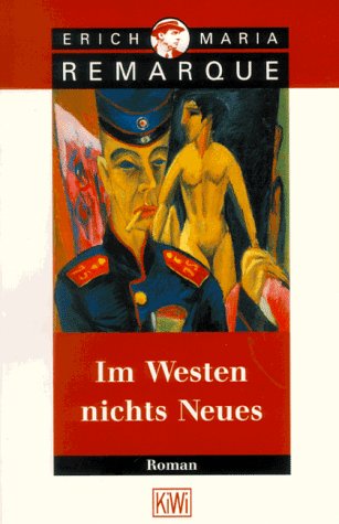 Erich Maria Remarque – Im Westen nichts Neues